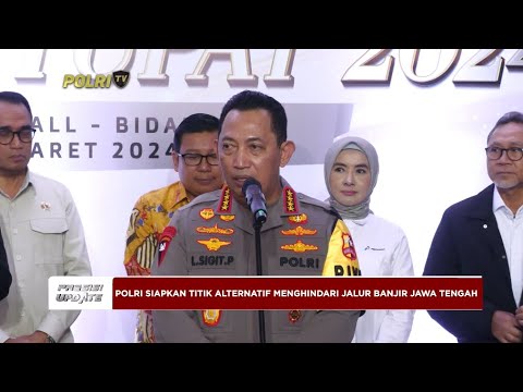 PRESISI UPDATE : POLRI SIAPKAN JALUR ALTERNATIF HINDARI BANJIR JAWA TENGAH 25/03/2024 20.00