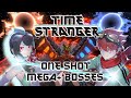 Time Stranger How To One Shot ALL Mega Bosses