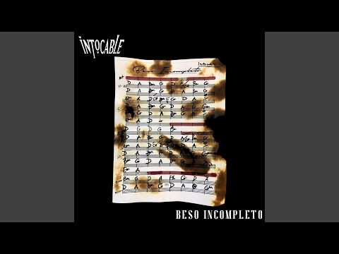 Intocable Beso Incompleto