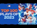 The Top 100 Plays of 2023! | MLB Highlights