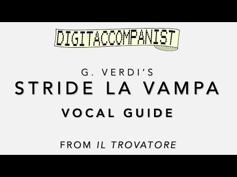 Stride la vampa (Vocal Guide) – Digital Accompaniment