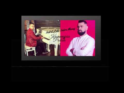 Imbro Manaj Ft. Indrit Lelo - Kasmangjesa