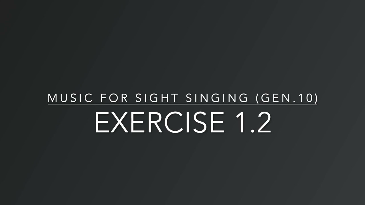Exercise 1.2 - Music for Sight Singing