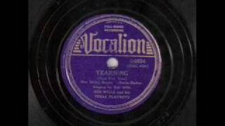 Bob Wills & His Texas Playboys - Yearning Just for You (1938)