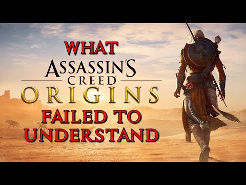 What Assassin's Creed Origins Failed to Understand - A Critique