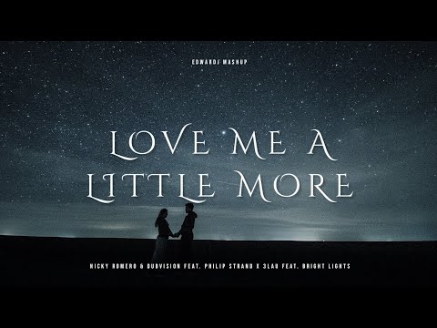 Nicky Romero & DubVision x 3LAU feat. Bright Lights - Love Me A Little More (Edwardj Mashup)