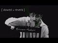 Best Of Emraan Hashmi Slowed Reverb Sriaesthetic6696