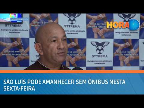 São Luís pode amanhecer sem ônibus nesta sexta-feira | HORA D