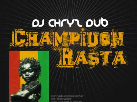 DJ CHRYZ DUB - CHAMPION RASTA (PLATE) 2009