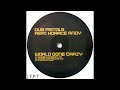 Dub Pistols – World Gone Crazy (Dogtown Clash Dub)