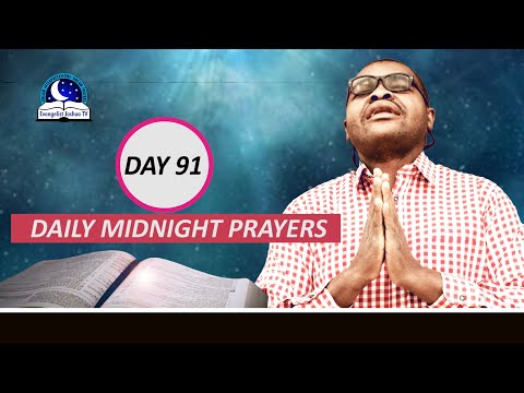 Day 91: Daily Midnight Prayers  -  With Bible Verses - Evangelist Joshua