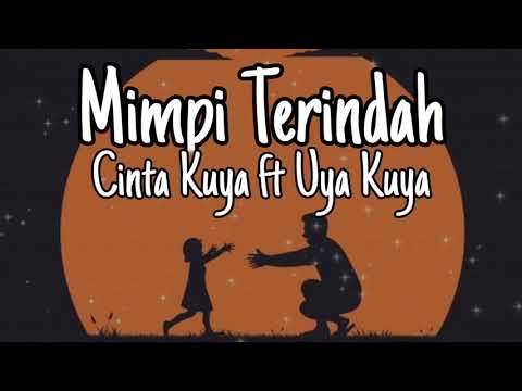 Mimpi Terindah - Cinta Kuya feat Uya Kuya (Lyrics)✨