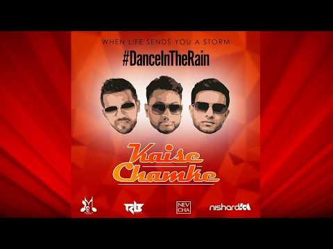 Ravi B x Nishard M x Neval Chatelal - Kaise Chamke {2017 Bollywood Remix}