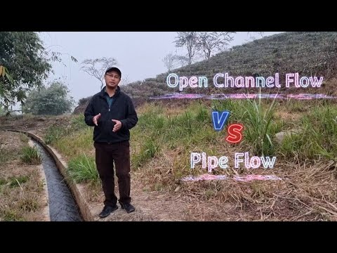 Open Channel Flow  vs Pipe Flow