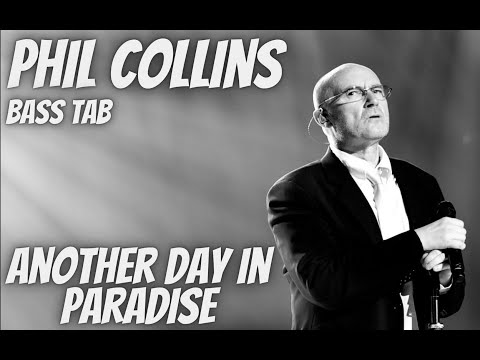 Phil Collins - Another Day In Paradise (BASS TAB PLAY ALONG)