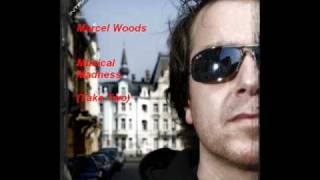 Marcel Woods-Musical Madness (Take Two)