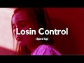 Russ - Losin Control (Sped Up) 