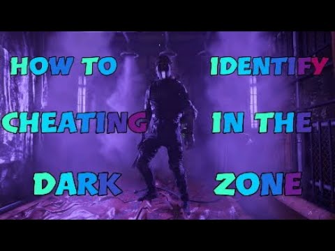 How to identify cheaters in the dark zone