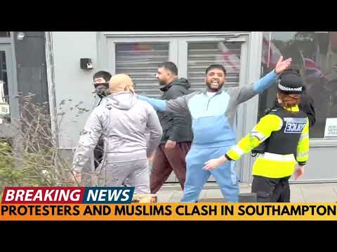 PROTESTERS CLASH WITH MUSLIMS IN SOUTHAMPTON