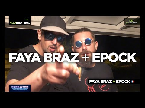 FAYA BRAZ + EPOCK. 420 Backyard Beatbox. Expoweed Mexico 2020