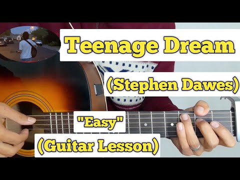 Teenage Dream - Stephen Dawes | Guitar Lesson | Easy Chords |