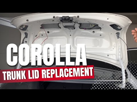 Toyota Corolla Trunk Lid (Boot Lid) Replacement | including the Lock, Rear View Camera and Wiring