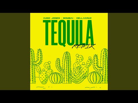 Tequila (Remix)