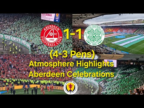 Aberdeen 1-1 Celtic (4-3 Pens) | Atmosphere Highlights & Celebrations | Scottish Cup Final