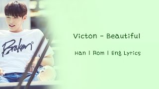 VICTON - Beautiful (Color Coded Han | Rom | Eng Lyrics)