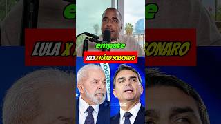 LULA x FLÁVIO BOLSONARO