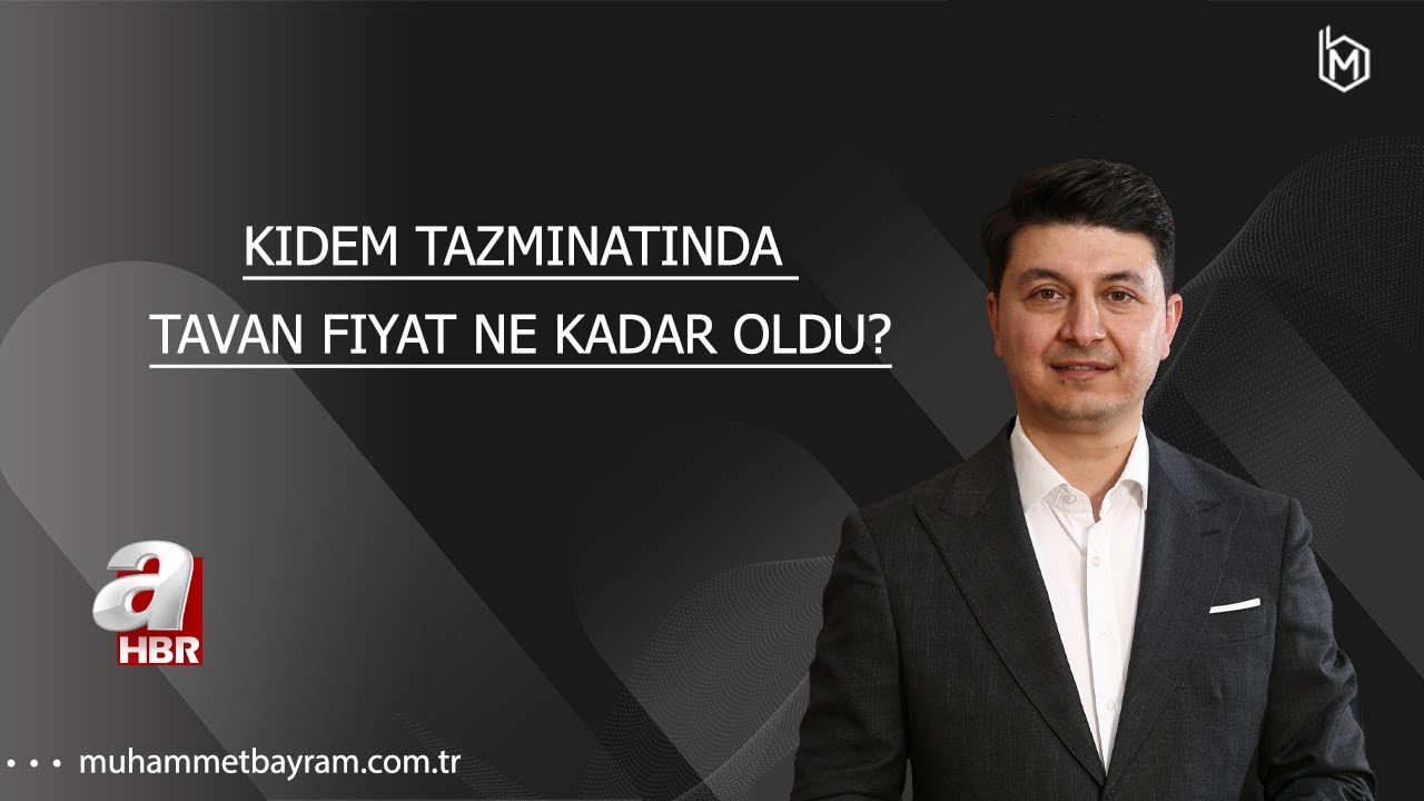 Kıdem Tazminatında tavan fiyat ne kadar oldu?