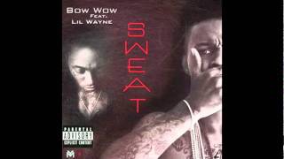 Bow Wow feat. Lil Wayne - Sweat