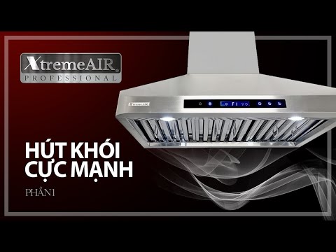 Xtreme Air USA, máy hút khói cực mạnh - phần 1
