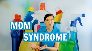 Mom Syndrome