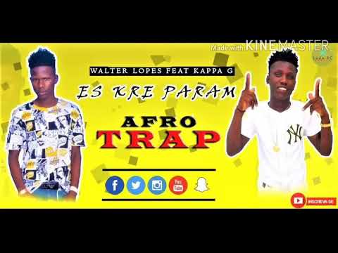 Es kre param walter lp feat kappa g sangue berdiano