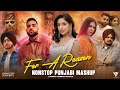 For A Reason Nonstop Punjabi Mashup 2025 Karan Aujla Ft Tania Sunny Hassan Nonstop Jukebox