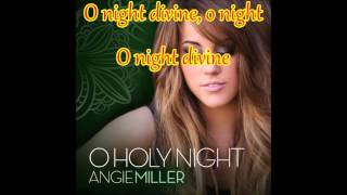 Angie Miller   O Holy Night   Lyrics