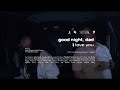 Goodnight Dad I Love You A Short Thesis Film