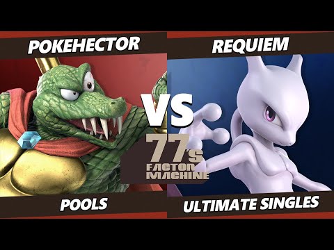 77s FM9 - Pokehector (King K. Rool) Vs. Réquiem (Mewtwo) SSBU Ultimate Tournament