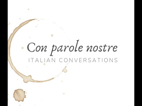 Live conversation in Italian about the podcast 'Con parole nostre'