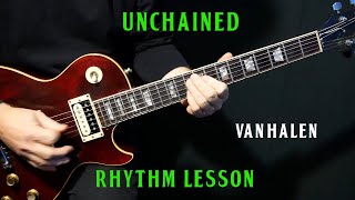 how to play &quot;Unchained&quot; on guitar by Van Halen | RHYTHM guitar lesson tutorial