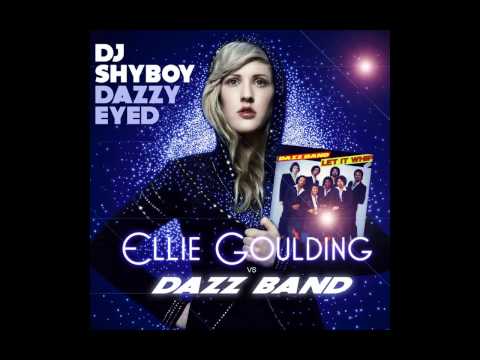 DJ ShyBoy - Dazzy Eyed (Ellie Goulding vs Dazz Band) Mashup