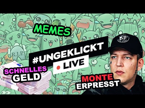 #ungeklickt / Monte wird Erpesst / Schnell Geld im Internet Verdienen /  MEMES