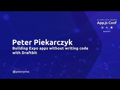 Building Expo apps without code with Draftbit – talk by Peter Piekarczyk, Draftbit