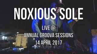 Noxious Sole Live At Annual Groova Sessions