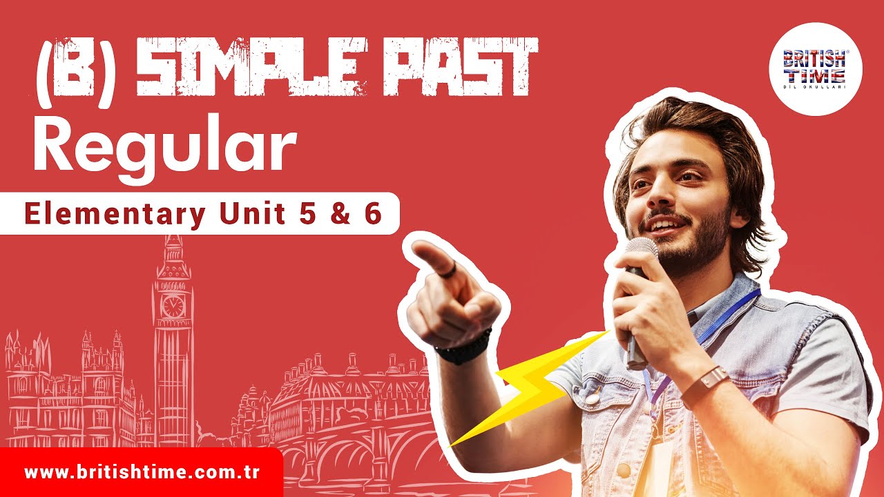 (B) Simple Past Regular / Elementary Unit 5 & 6
