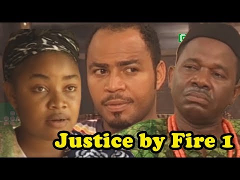 JUSTICE BY FIRE part 1 || 2018 Nollywood Movies || Ramson Noah, chiwetalu agu || drama