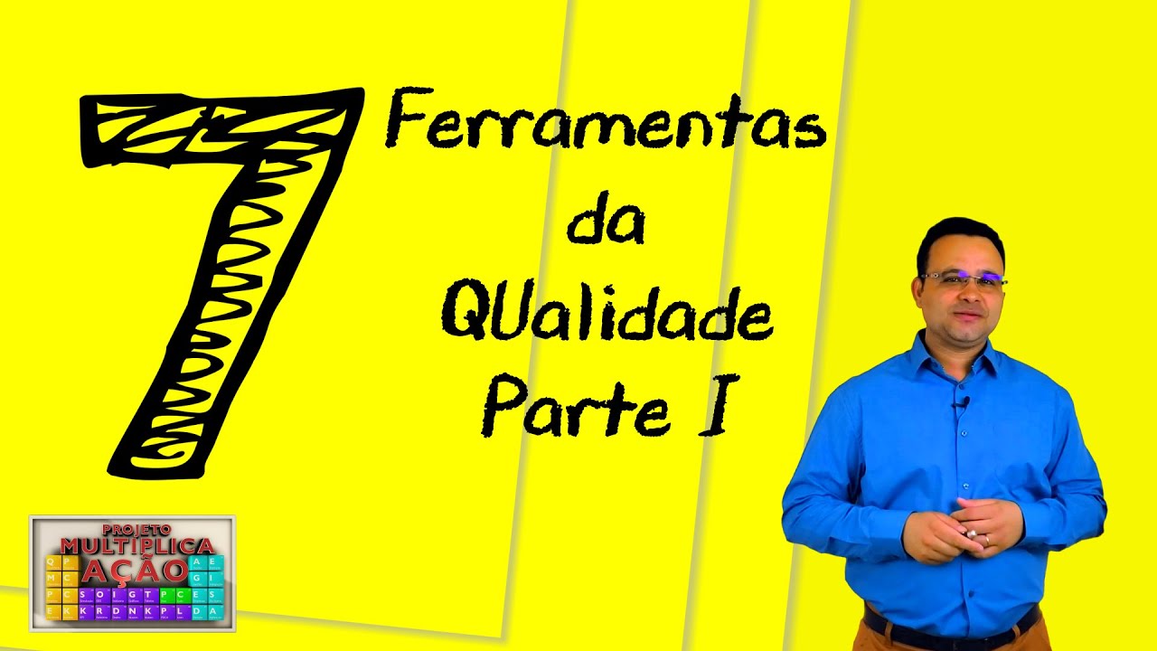 As 7 Ferramentas da Qualidade | Projeto Multiplica Ação | Vídeo 1