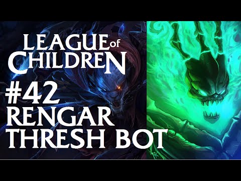 League Of Children #42 - RENGAR & THRESH BOT