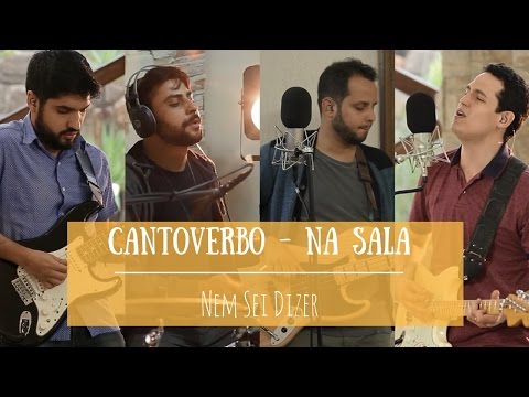 CantoVerbo Na Sala | Nem Sei Dizer